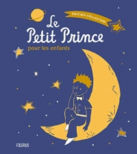Le Petit Prince pour les enfants - Edition collector