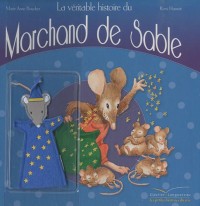 La véritable histoire du marchand de sable