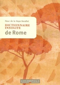 Dictionnaire insolite de Rome