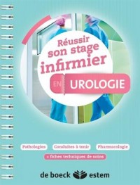 Réussir son stage infirmier - Urologie