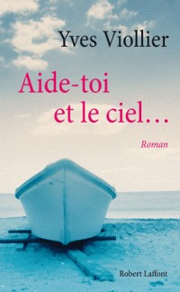 Aide-toi et le ciel...