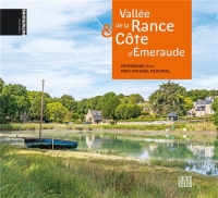 Vallée de la Rance et Côte d'Emeraude. Patrimoine d'un parc naturel régional