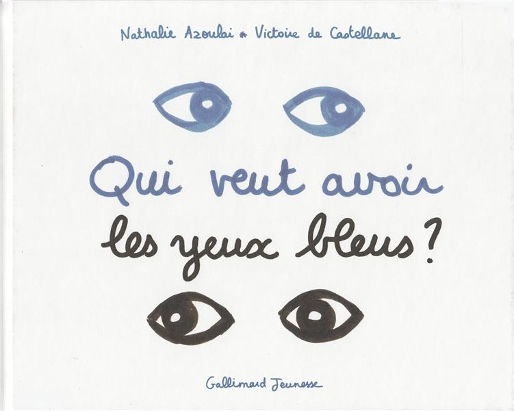 Qui veut avoir les yeux bleus ?