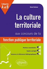 La Culture Territoriale aux Concours de la Fonction Publique Territoriale Catégories A et B