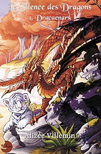 Le Silence des Dragons Tome 1: Dracaenars