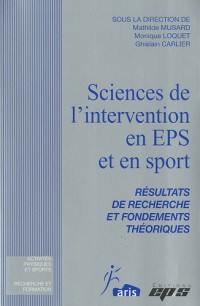 Sciences de l'intervention en EPS et en sport : Résultats de recherche et fondements théoriques