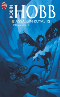 L'Assassin royal, Tome 12 : L'homme noir