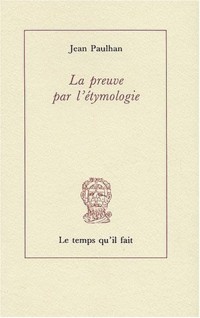 La preuve par l'étymologie [9782868530608]