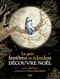 Le petit fantôme en édredon découvre noël