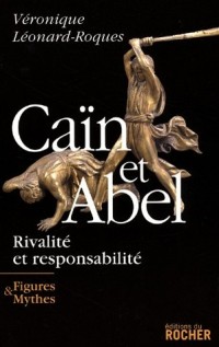 Caïn et Abel : Rivalité et responsabilité