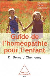 Guide de l'homéopathie pour l'enfant