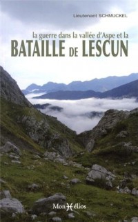 GUERRE DANS LA VALLEE D'ASPE & LA BATAILLE DE LESCUN