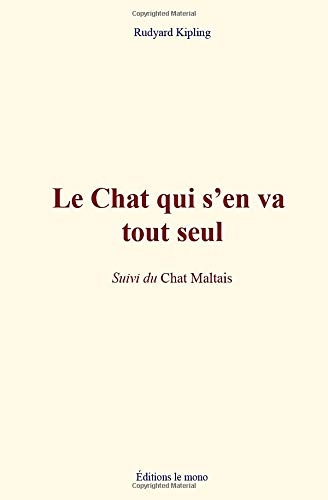 Le Chat qui s’en va tout seul: Suivi du Chat Maltais