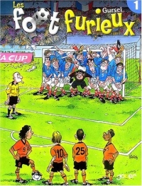 Les Foot furieux, tome 1