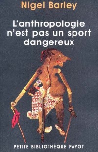 L'anthropologie n'est pas un sport dangereux