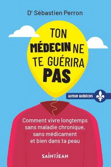 Ton medecin ne te guerira pas