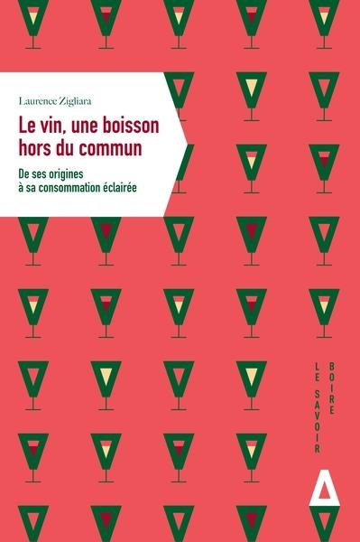 LE VIN, UNE BOISSON HORS DU COMMUN