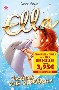 Ella - Vacances sous surveillance - offre découverte