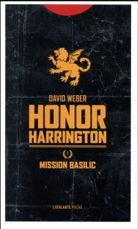 Honor Harrington, Tome 1 : Mission Basilic