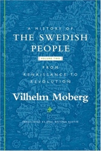 [( A History of the Swedish People: From Renaissance to Revolution v. 2 )] [by: Vilhelm Moberg] [Feb-2005]