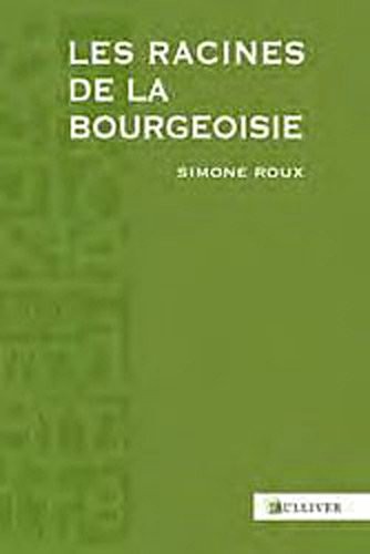 Les Racines de la bourgeoisie