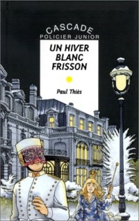 Les Quatre-Saisons : Un hiver blanc frisson