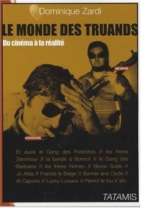 Le monde des truands : Du cinéma à la réalité