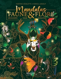 Mandalas Faune & Flore - Découverte - Magie - Evolution