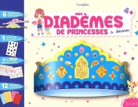 Mes diadèmes de princesses à décorer