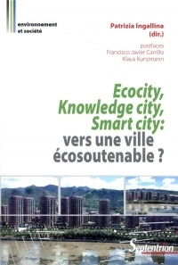 Ecocity, Knowledge city, Smart city: Vers une ville écosoutenable ?