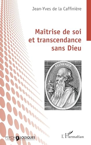 Maîtrise de soi et transcendance sans Dieu