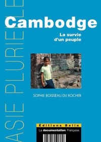 Cambodge. La survie d'un peuple.