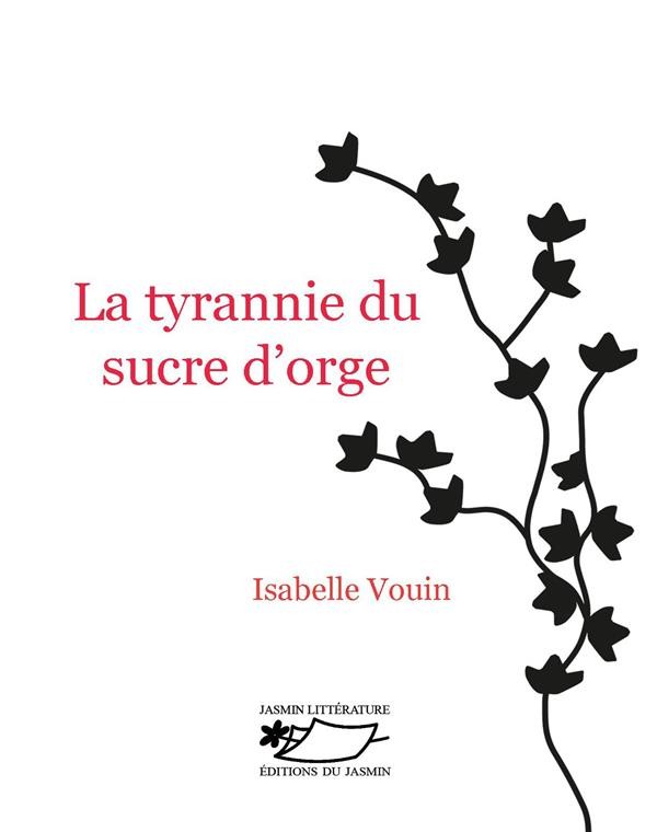 La tyrannie du sucre d'orge