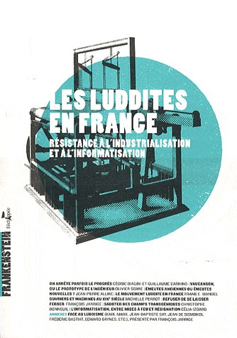 Les luddites en France : Résistance à l'industrialisation et à l'informatisation