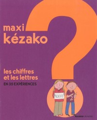 Les chiffres et les lettres en 35 expériences