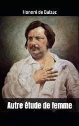 Autre étude de femme: Honoré de Balzac