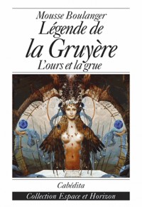 Légende de la Gruyere