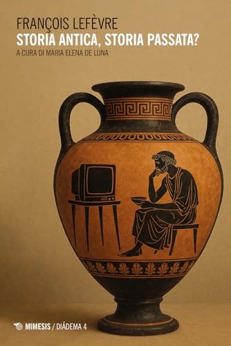Storia antica, storia passata?