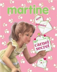 Martine : Mon premier carnet secret