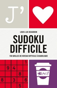 J'aime - Sudoku difficile: 150 grilles de niveau difficile à diabolique