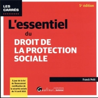 L'essentiel du droit de la protection sociale, 5ème édition