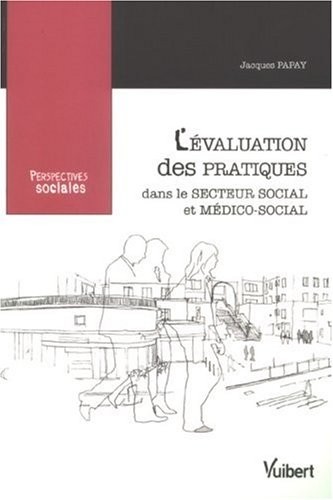 L'évaluation des pratiques dans le secteur social et médico-social