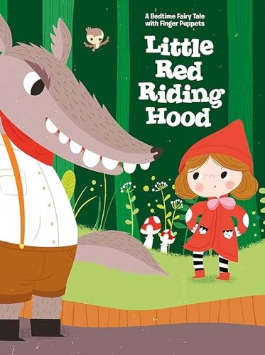 A Bedtime Fairy Tale with Finger Puppets: Little Red Riding Hood