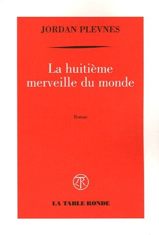 La huitième merveille du monde