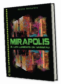 Mirapolis, Tome 2