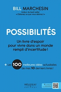 Possibilités - Un livre d'espoir pour vivre dans un monde rempli d'incertitude !