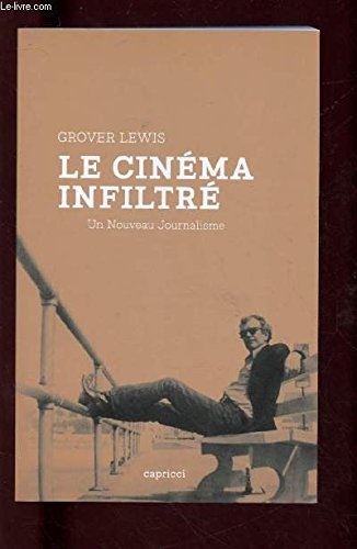 LE CINEMA INFILTRE : UN NOUVEAU JOURNALISME