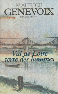 Val de Loire terre des hommes
