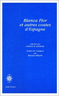 Blanca Flor et autres contes d'Espagne