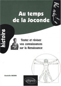 Au temps de la Joconde : Testez et révisez vos connaissances sur la Renaissance